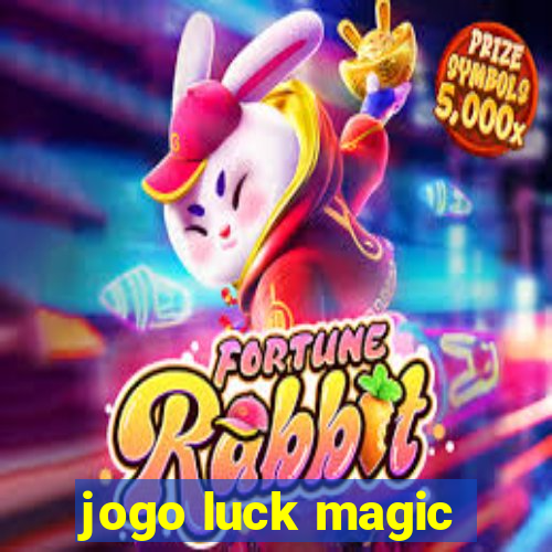 jogo luck magic